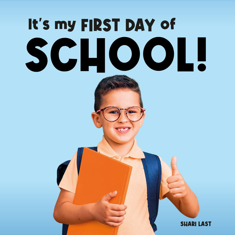 It's My First Day of School!