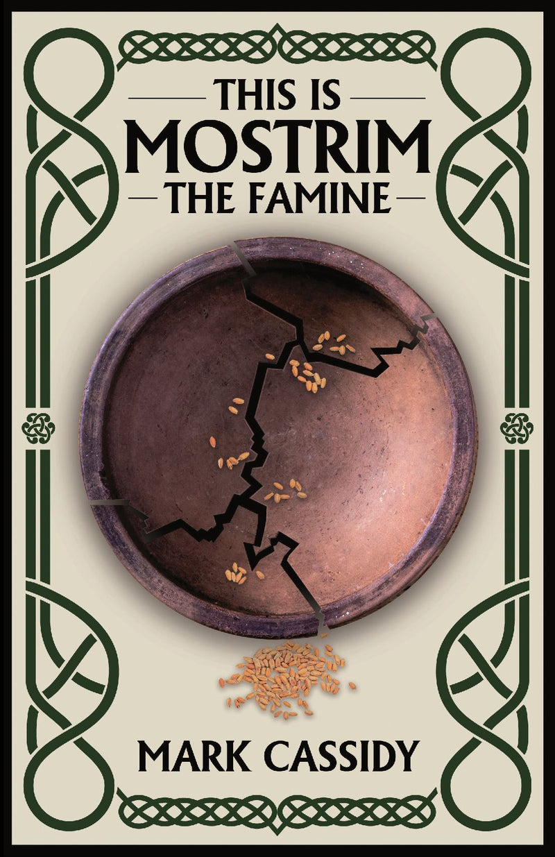 THIS IS MOSTRIM - THE FAMINE -  by Mark Cassidy - The Famine