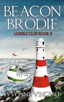 Beacon Brodie - A Losers Club Murder Mystery (Book 6)