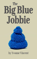 The Big Blue Jobbie - The Caging of a Well-Padded Scotswoman (Book 1)
