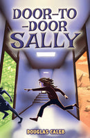 Door-To-Door Sally - An exasperated girl can suddenly use doors to go literally anywhere