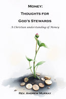 Money: Thought's for God's Stewards