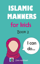 Islamic Manners for Kids Book 2