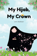 My Hijab, My Crown