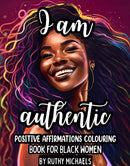 Positive Affirmations Colouring Book for Black Women -A Self-Care Companion for Mental Wellness & Empowerment