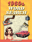 1960s Large Print Word Search: 96 Puzzles from the Swinging Sixties