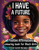 Positive Affirmations Colouring Book for Black Girls (Ages 5-10) | Boost Confidence, Self-Love & Creativity -   Boost Confidence, Self-Love & Creativity.