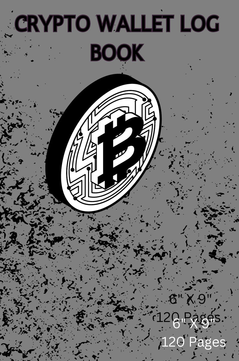 Effortless Crypto Tracking - Your Secure 6x9 Log Book for Transactions, Wallets & Notes (120 Pages)