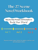 The 27‑Scene Novel Workbook