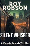 Silent Whisper - The Kenzie Marsh Chronicles,