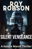 Silent Vengeance - The Kenzie Marsh Chronicles,
