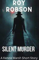 Silent Murder  - A Kenzie Marsh Short Story
