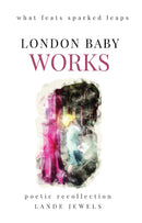 Works : what feats sparked leaps - The gifts of civil engineering geniuses that shaped the public works of the London metropolis.