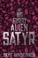 My Big Furry Alien Satyr: Discrete Edition