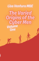 The Varied Origins of the Cyber Men