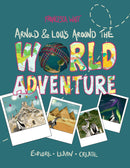 Arnold & Lou’s Around The World Adventure 