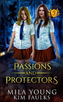 Passions and Protectors