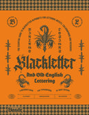 Blackletter and Old English Lettering Reference Book