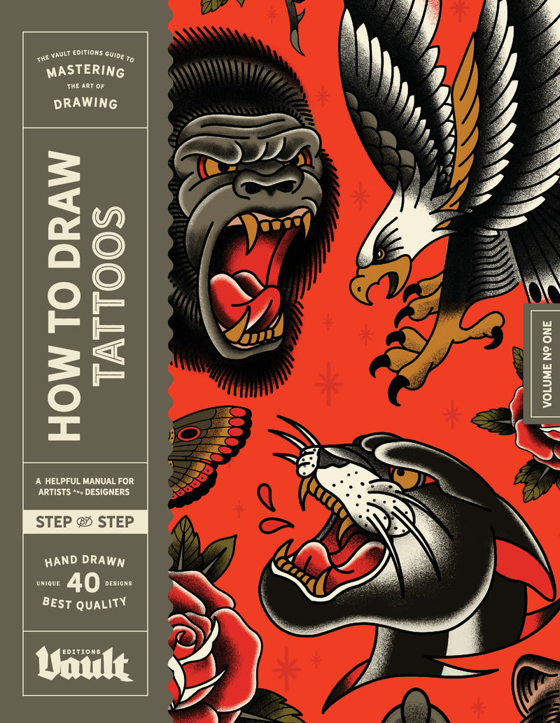 How to Draw Tattoos - A Step-By-Step Guide to Drawing Traditional Tattoo Designs for Beginners and Experienced Artists