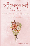 Self-Care Journal for Women - Spiritual - Emotional - Physical - Social NEW CATHOLIC BIBLE