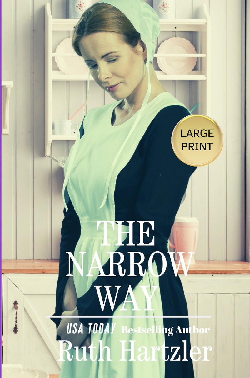 The Narrow Way Large Print