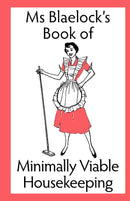 Minimally Viable Housekeeping