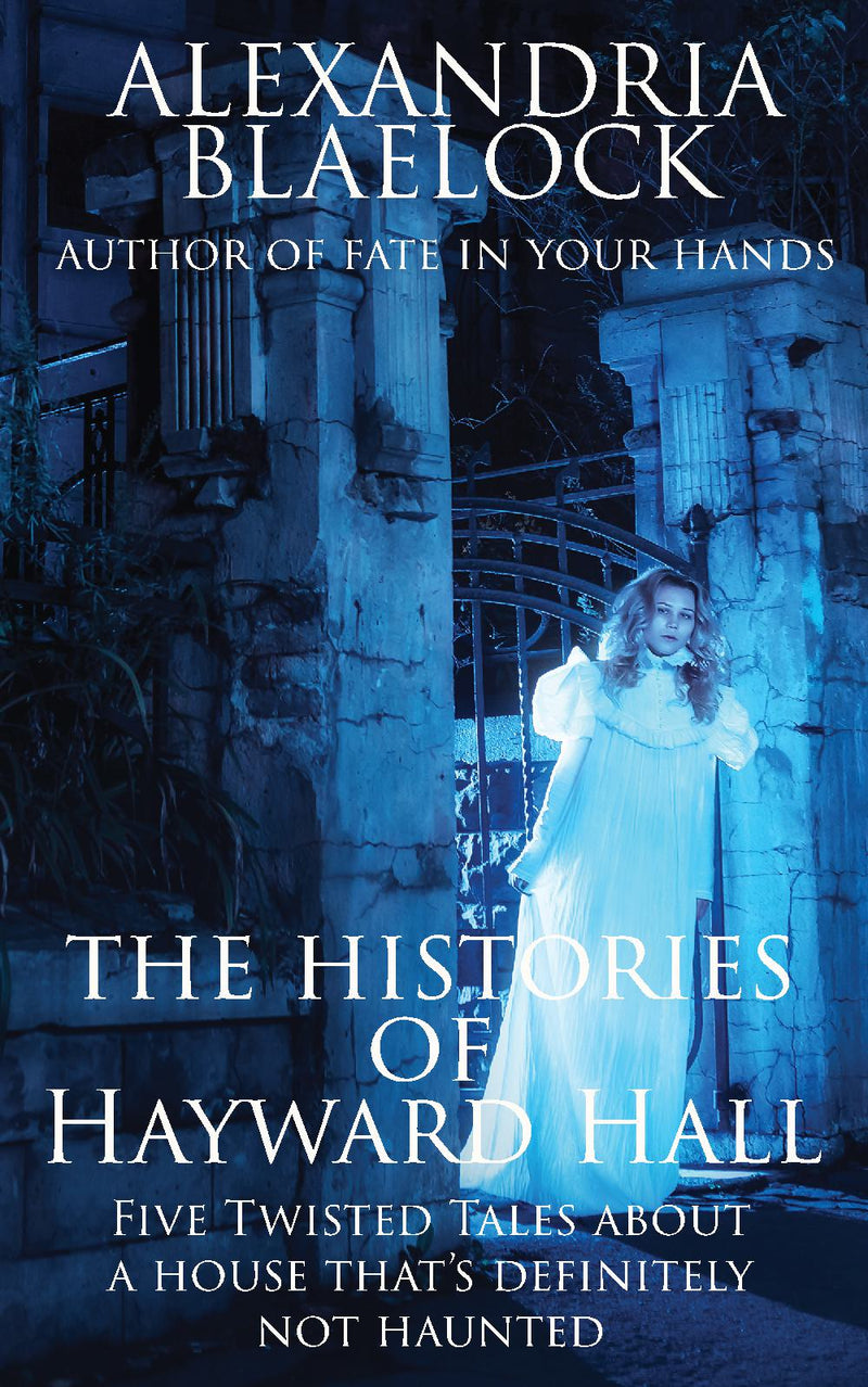 The Histories of Hayward Hall
