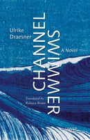 Channel Swimmer - A Novel