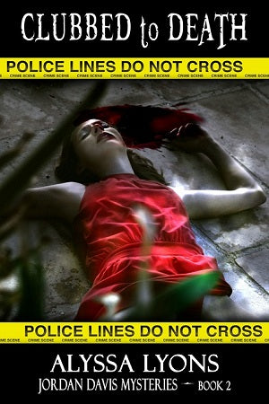 Clubbed to Death ~ Jordan Davis Mysteries ~ Book 2