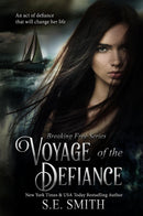 Voyage of the Defiance: Breaking Free Book 1