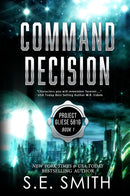 Command Decision: Project Gliese 581g Book 1
