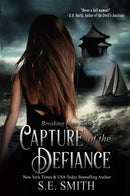 Capture of the Defiance: Breaking Free Book 2