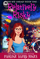 Relatively Risky: The Big Uneasy 1