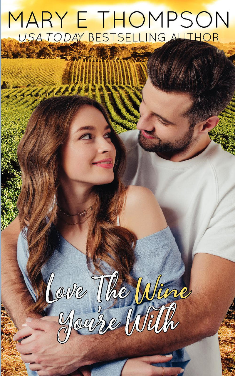 Love The Wine You're With