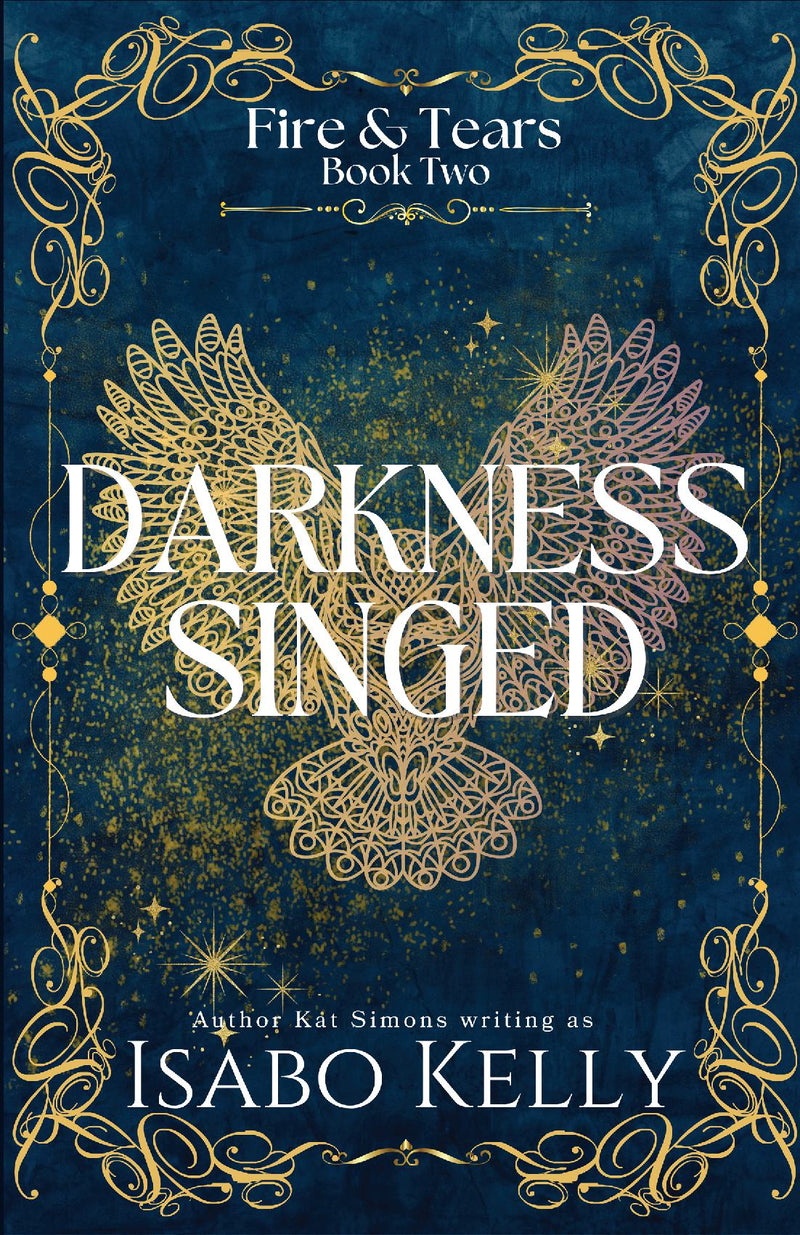 Darkness Singed - Fire and Tears, Book 2