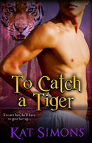 To Catch a Tiger