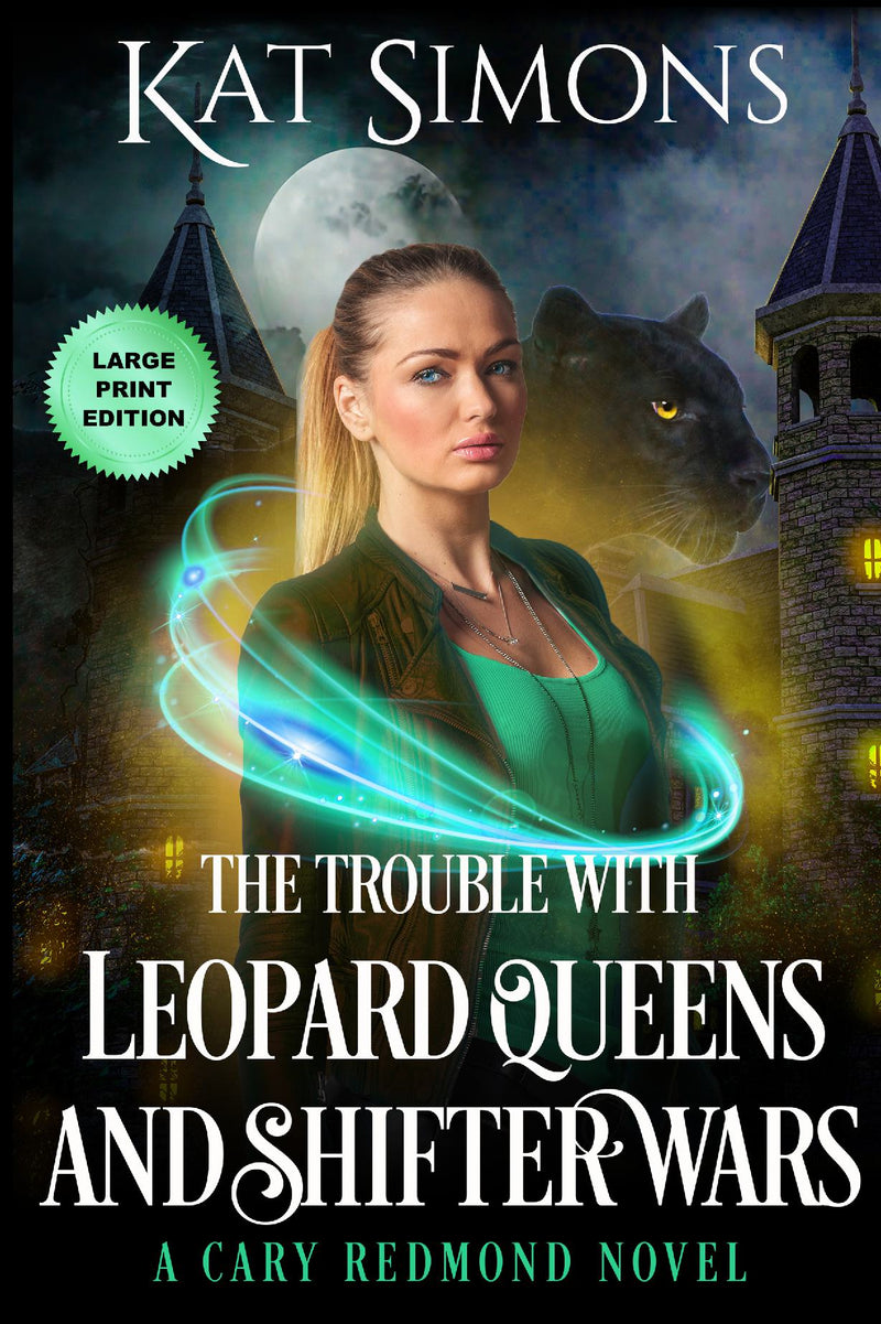 The Trouble with Leopard Queens and Shifter Wars