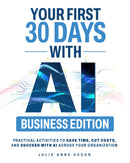 Your First 30 Days with AI: Business Edition