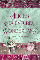 Alice's Adventures in Wonderland: Wayfarer Illustrated Edition