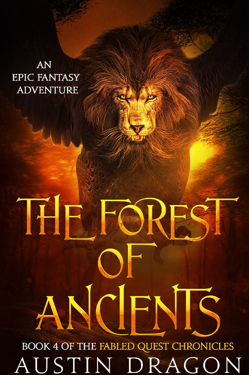 The Forest of Ancients (Fabled Quest Chronicles, Book 4)