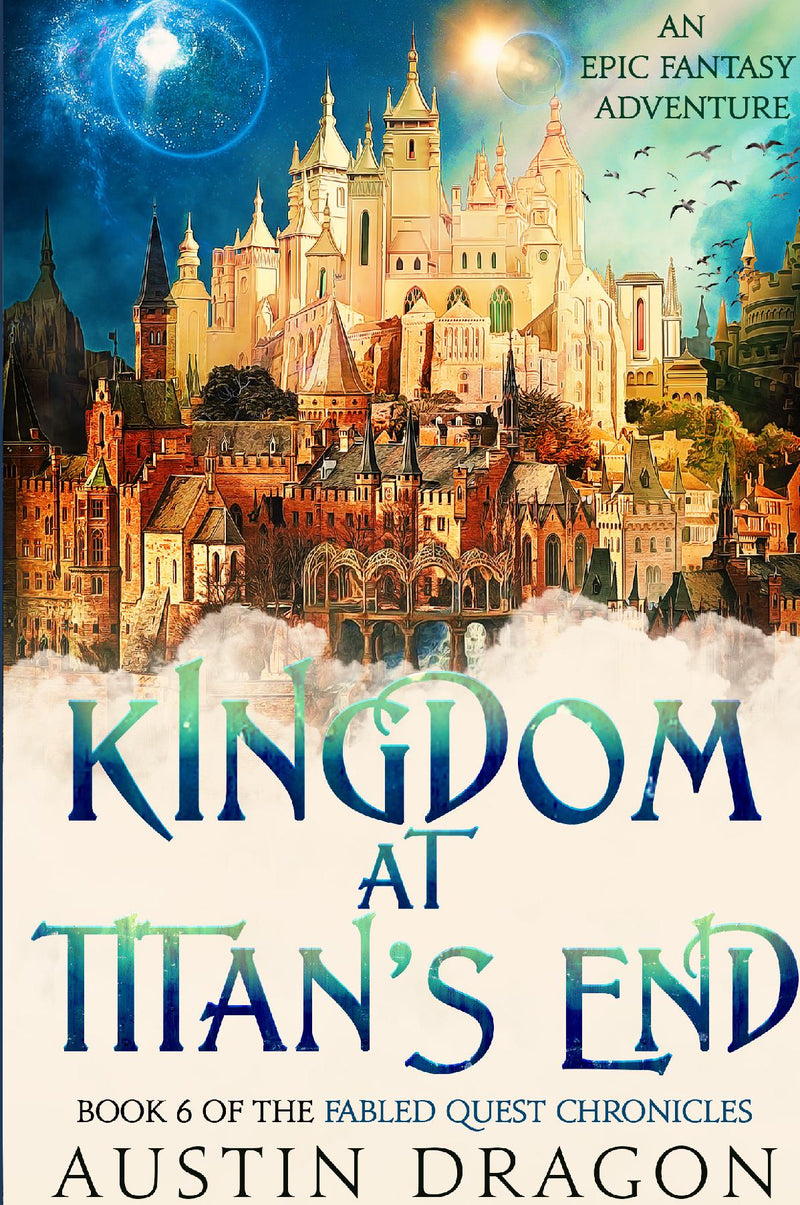 Kingdom at Titan's End (Fabled Quest Chronicles, Book 6)