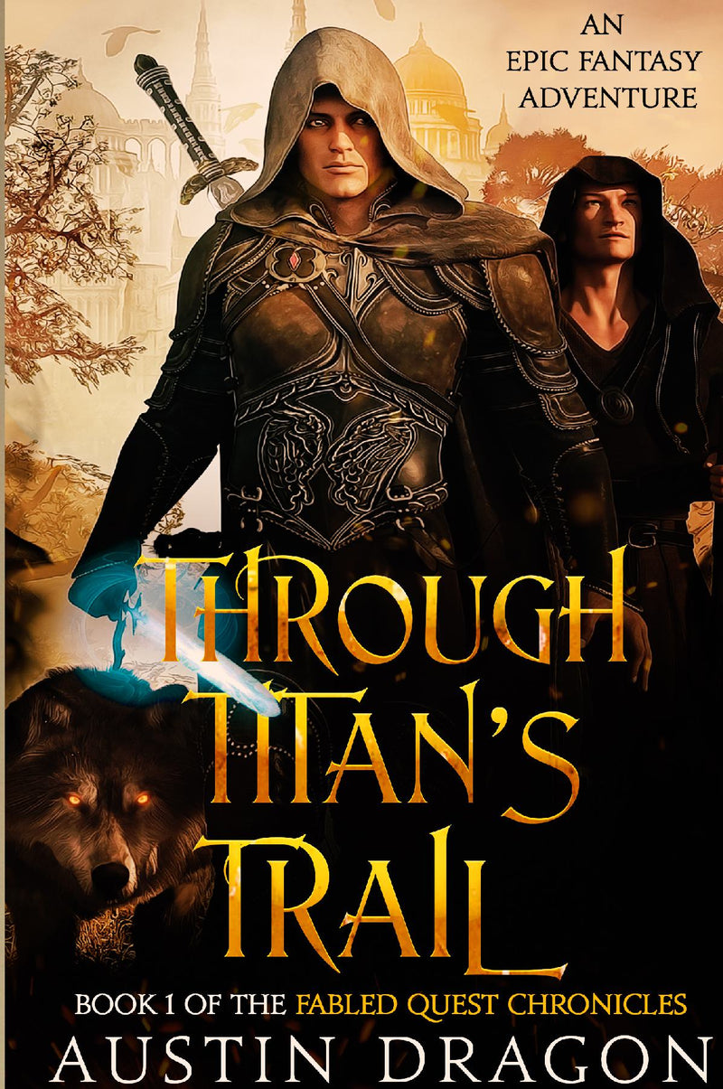 Through Titan's Trail (Fabled Quest Chronicles, Book 1)