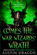 Comes the War Wizards' Wrath (Fabled Quest Chronicles, Book 3)