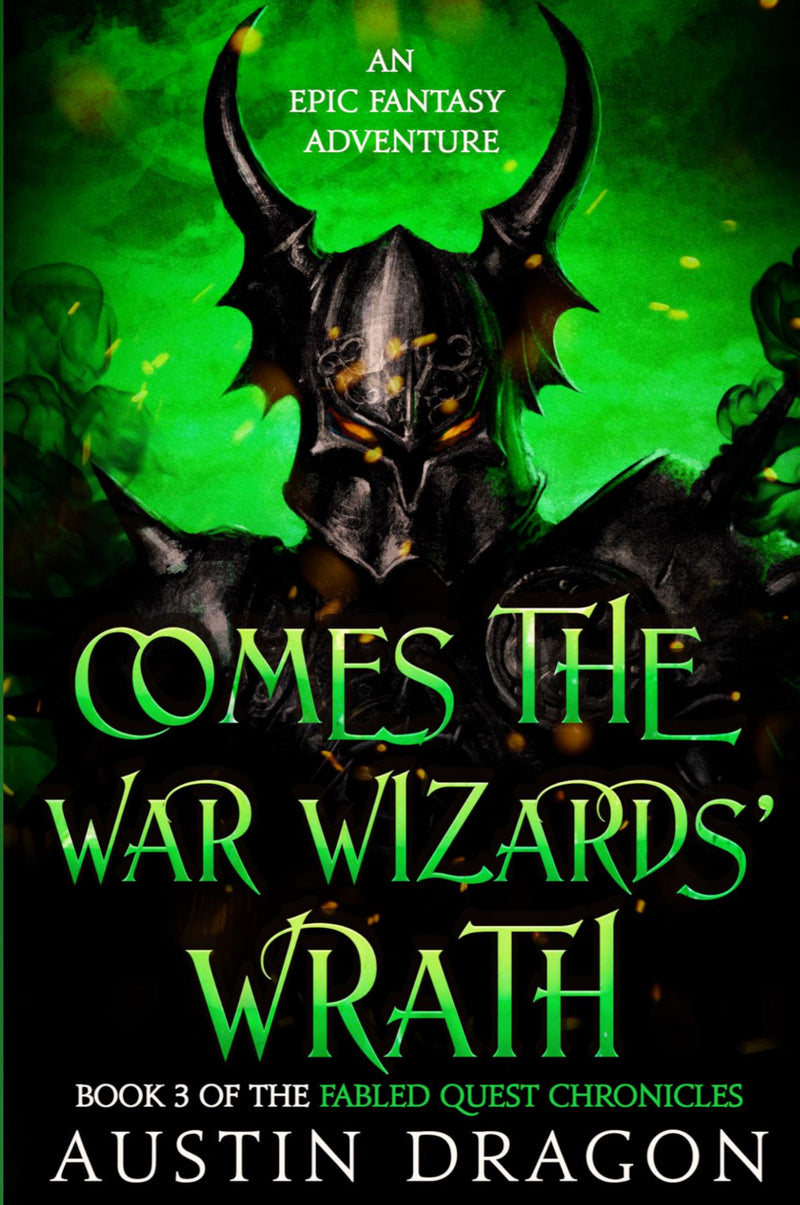 Comes the War Wizards' Wrath (Fabled Quest Chronicles, Book 3)