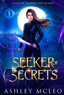 Seeker of Secrets, Coven of Shadows and Secrets