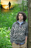 A Noble Cause: An Honorable Man Will Uphold a Noble Cause