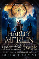 Harley Merlin 2: Harley Merlin and the Mystery Twins