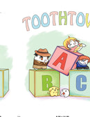 Toothtown ABCs