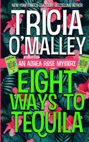 Eight Ways to Tequila 