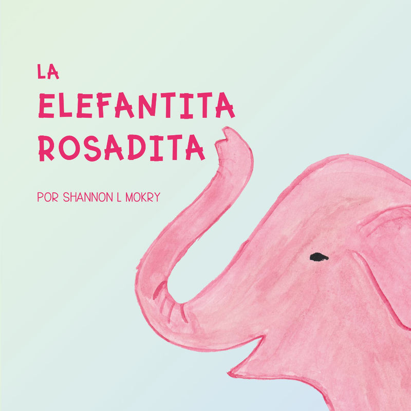 La Elefantita Rosadita